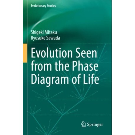 Evolution Seen from the Phase Diagram of Life