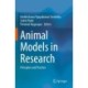 Animal Models in Research: Principles and Practice