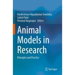 Animal Models in Research: Principles and Practice
