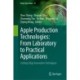 Apple Production Technologies: From Laboratory to Practical Applications: Cutting-Edge Innovative Techniques
