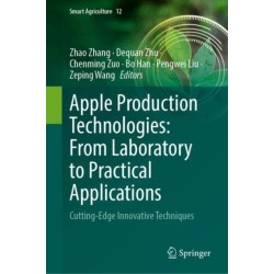 Apple Production Technologies: From Laboratory to Practical Applications: Cutting-Edge Innovative Techniques