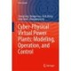 Cyber-Physical Virtual Power Plants: Modeling, Operation, and Control