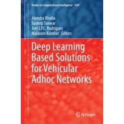 Deep Learning Based Solutions for Vehicular Adhoc Networks