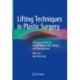 Lifting Techniques in Plastic Surgery: A Practical Guide on Thread Lifting, Mini-Lifting and Rhytidectomy