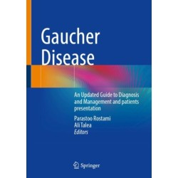 Gaucher Disease: An Updated Guide to Diagnosis and Management and patients presentation