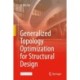 Generalized Topology Optimization for Structural Design