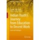 Indian Youth’s Journey from Education to Decent Work: Issues and Challenges