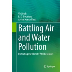 Battling Air and Water Pollution: Protecting Our Planet's Vital Resources