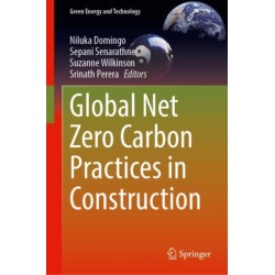 Global Net Zero Carbon Practices in Construction