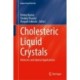 Cholesteric Liquid Crystals: Dielectric and Optical Applications