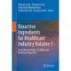 Bioactive Ingredients for Healthcare Industry Volume 1: Extraction strategies, Stability and Medicinal Properties