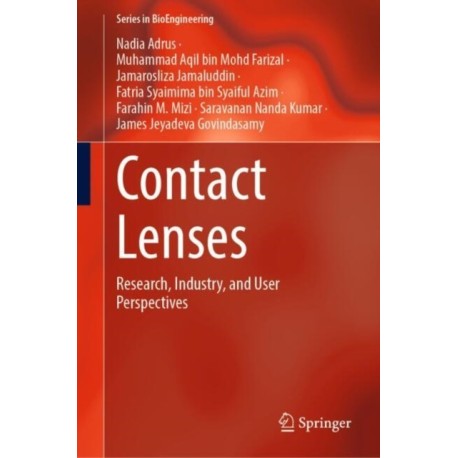 Contact Lenses: Research, Industry, and User Perspectives