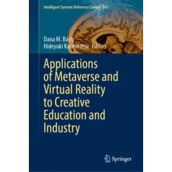 Applications of Metaverse and Virtual Reality to Creative Education and Industry