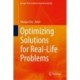 Optimizing Solutions for Real-Life Problems