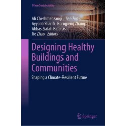 Designing Healthy Buildings and Communities: Shaping a Climate-Resilient Future