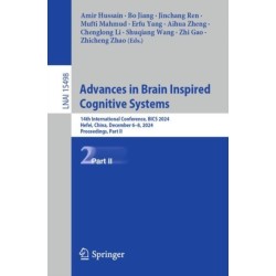 Advances in Brain Inspired Cognitive Systems: 14th International Conference, BICS 2024, Hefei, China, December 6–8, 2024, Proceedings, Part II
