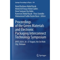 Proceedings of the Green Materials and Electronic Packaging Interconnect Technology Symposium: EPITS 2024, 26-27 August, Ho Chi Minh City, Vietnam