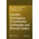 Scientific Investigation of Continental Earthquakes and Relevant Studies