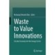 Waste to Value Innovations: Circular Economy for the Energy Sector