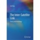 The Inter-Satellite Link: Theory and Technology