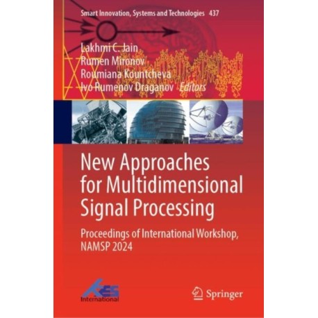 New Approaches for Multidimensional Signal Processing: Proceedings of International Workshop, NAMSP 2024