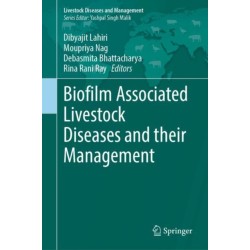 Biofilm Associated Livestock Diseases and their Management