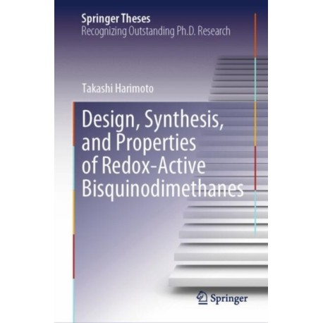 Design, Synthesis, and Properties of Redox-Active Bisquinodimethanes