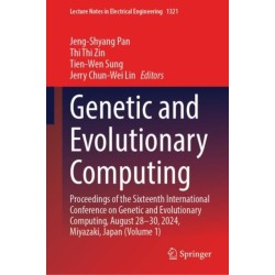 Genetic and Evolutionary Computing: Proceedings of the Sixteenth International Conference on Genetic and Evolutionary Computing, August 28-30, 2024, Miyazaki, Japan (Volume 1)