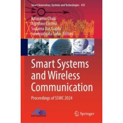 Smart Systems and Wireless Communication: Proceedings of SSWC 2024