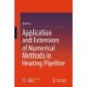 Application and Extension of Numerical Methods in Heating Pipeline