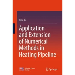 Application and Extension of Numerical Methods in Heating Pipeline
