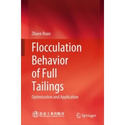 Flocculation Behavior of Full Tailings: Optimization and Application