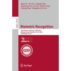 Biometric Recognition: 18th Chinese Conference, CCBR 2024, Nanjing, China, November 22–24, 2024, Proceedings, Part II