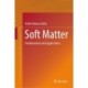 Soft Matter: Fundamentals and Applications