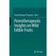 Pomotherapeutic Insights on Wild Edible Fruits