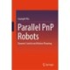 Parallel PnP Robots: Dynamic Control and Motion Planning
