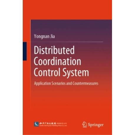 Distributed Coordination Control System: Application Scenarios and Countermeasures