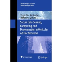 Secure Data Sensing, Computing, and Dissemination in Vehicular Ad Hoc Networks