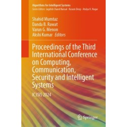 Proceedings of the Third International Conference on Computing, Communication, Security and Intelligent Systems: IC3SIS 2024