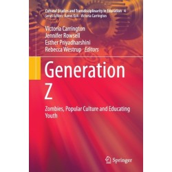 Generation Z: Zombies, Popular Culture and Educating Youth
