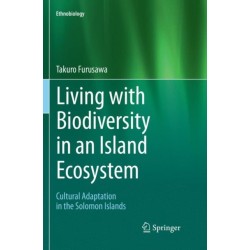 Living with Biodiversity in an Island Ecosystem: Cultural Adaptation in the Solomon Islands