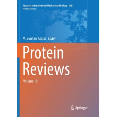 Protein Reviews: Volume 19