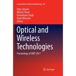 Optical and Wireless Technologies: Proceedings of OWT 2017