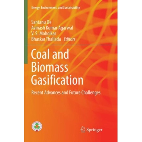 Coal and Biomass Gasification: Recent Advances and Future Challenges