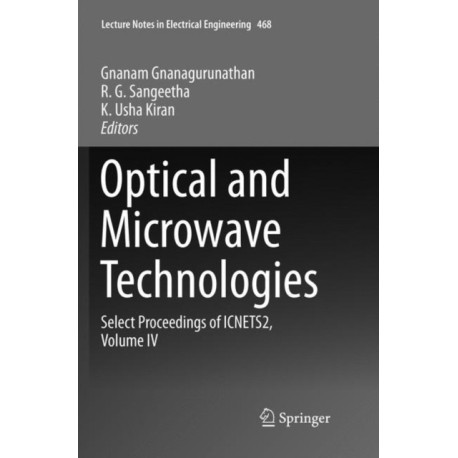 Optical And Microwave Technologies: Select Proceedings of ICNETS2, Volume IV