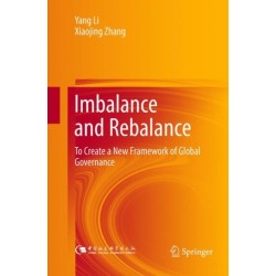 Imbalance and Rebalance: To Create a New Framework of Global Governance