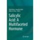 Salicylic Acid: A Multifaceted Hormone