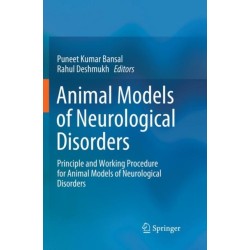 Animal Models of Neurological Disorders: Principle and Working Procedure for Animal Models of Neurological Disorders