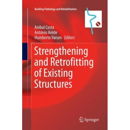 Strengthening and Retrofitting of Existing Structures