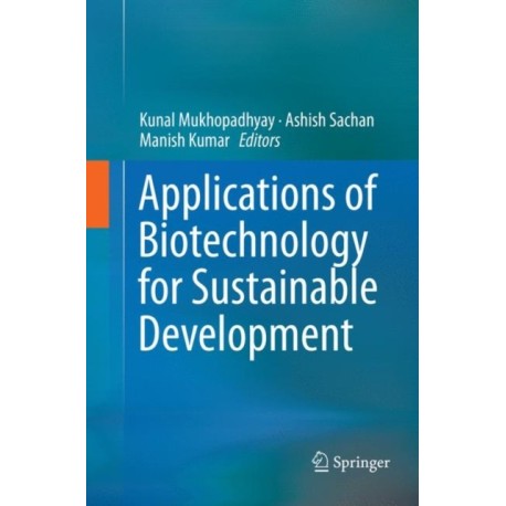 Applications of Biotechnology for Sustainable Development